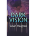 Dark Vision