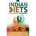 Indian Diets in Kidney Diseases: All you ever wanted to know