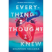 Everything I Thought I Knew