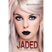 Jaded