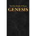 Genesis: The First Book of Moses