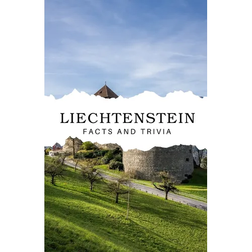 Liechtenstein Facts and Trivia