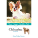 Chihuahua: Your Happy Healthy Pet