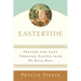 Eastertide: Prayers for Lent Through Easter from The Divine Hours