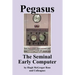 Pegasus the Early Seminal Computer