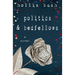 Politics and Bedfellows