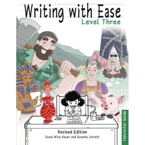 Writing with Ease 3 Revised Instructor Guide