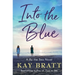 Into the Blue: A By the Sea Novel Book 3