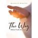 The Way: Biblical Truths Revealed