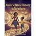 Andie's Black History Adventure