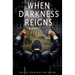 When Darkness Reigns