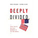 Deeply Divided: Racial Politics and Social Movements in Postwar America