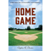 Home Game: Sometimes Life Can Be More Than Baseball