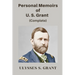 Personal Memoirs of U. S. Grant, Complete