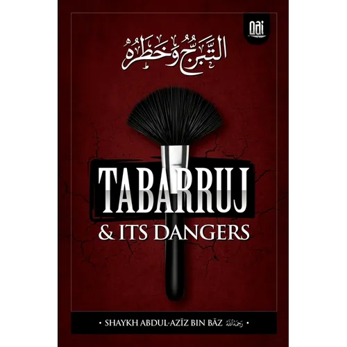 Tabarruj and It's Dangers