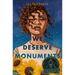 We Deserve Monuments