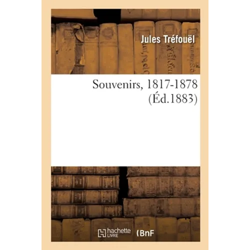 Souvenirs, 1817-1878