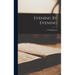Evening By Evening