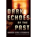 Dark Echoes of the Past