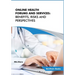 Online Health Forums and Services: Benefits, Risks and Perspectives