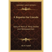 A Reporter for Lincoln: Story of Henry E. Wing Soldier and Newspaperman