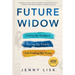 Future Widow: Losing My Husband, Saving My Family, and Finding My Voice