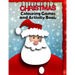 Christmas Colouring Games and Activity Book: Festive Fun Puzzle Book for Kids and Teenagers - Coloring Activities with 20 sheets. A4 size.