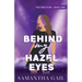 Behind My Hazel Eyes