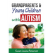 Grandparents & Young Children with Autism