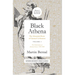 Black Athena: The Afroasiatic Roots of Classical Civilization Volume I: The Fabrication of Ancient Greece 1785-1985 Volume 1