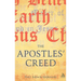 The Apostles' Creed: And Its Early Christian Context