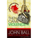 Then Came Violence