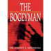 The Bogeyman: Stalking and Its Aftermath