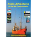 Radio Adventures of the MV Communicator: 11 radio stations in 21 years