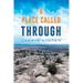 A Place Called Through