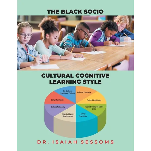 The Black Socio-Cultural Cognitive Learning Style