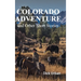 Colorado Adventure: and Other Short Stories, GIFT EDITION