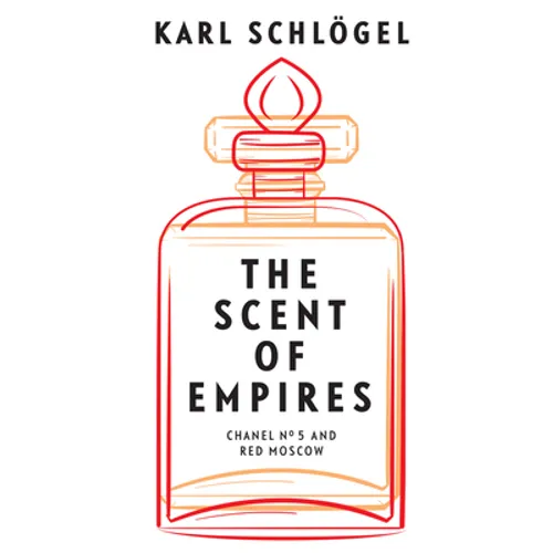 The Scent of Empires: Chanel No. 5 and Red Moscow