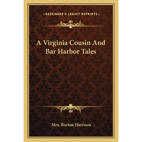 A Virginia Cousin And Bar Harbor Tales