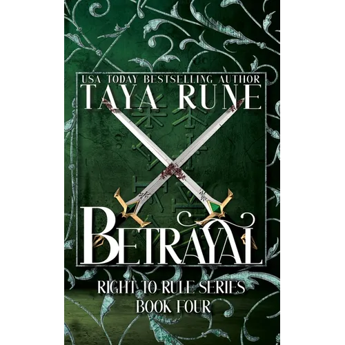 Betrayal: Right to Rule, Book 4