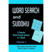 Word Search and Sudoku Volume 1: 2 Popular Puzzle Games In 1 Book