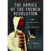 The Armies of the French Revolution: Uniforms and Equipment