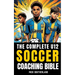 The U12 Soccer Coaching Bible: Everything You Need to Know for Coaching U12 Soccer