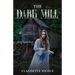 The Dark Mill