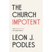 The Church Impotent: The Feminization of Christianity