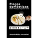 Plagas domésticas: Historia - Patologías - Plaguicidas - Control