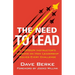 The Need to Lead: A Topgun Instructor's Lessons on How Leadership Solves Every Challenge