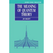 The Meaning of Quantum Theory: A Guide for Students of Chemistry and Physics