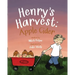 Henry's Harvest: Apple Cider