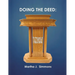 Doing the Deed: The Mechanics of 21st Century Preaching